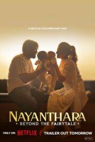 Nayanthara: Beyond the Fairy Tale (2024) Hindi Dubbed Netflix