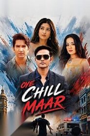 Oye Chill Maar (2026) Hindi HDTS